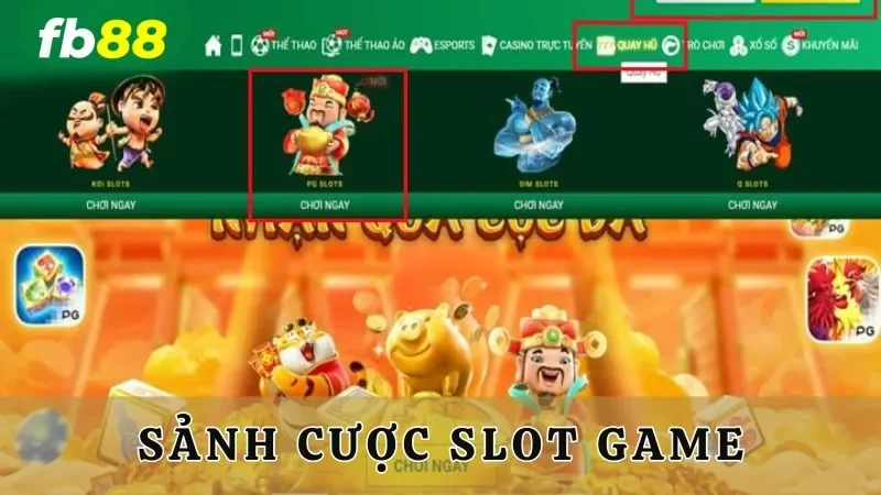 Sảnh cược slot game