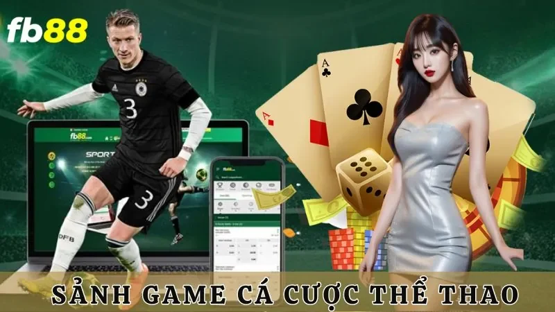 Sảnh game cá cược thể thao