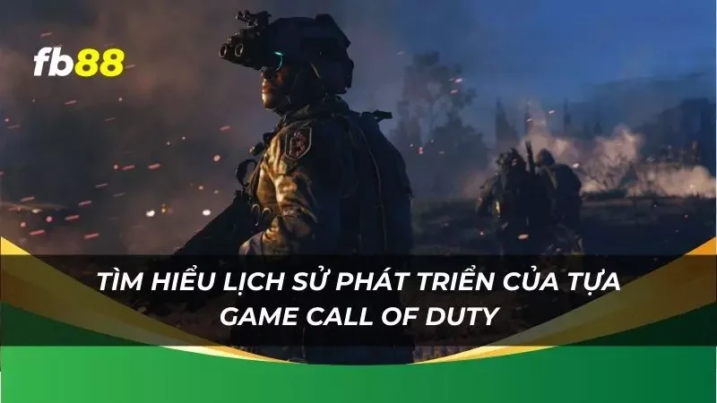 tìm hiểu lịch sử phát triển của tựa game này